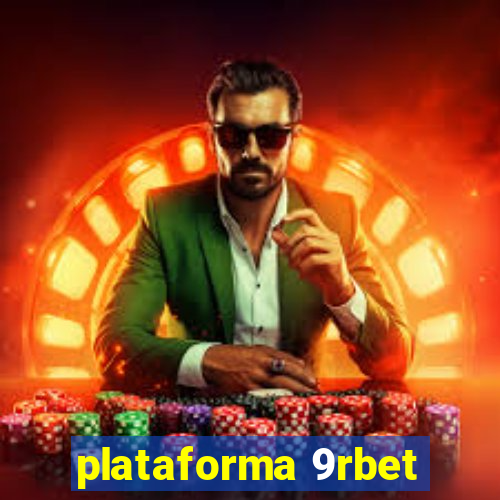 plataforma 9rbet